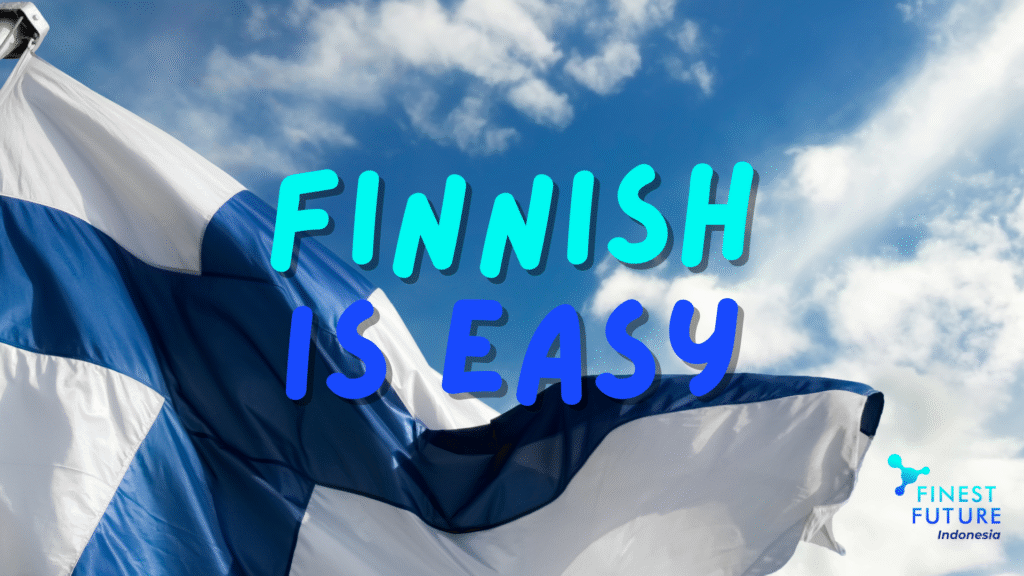 Finnish language is easy with finest future indonesia